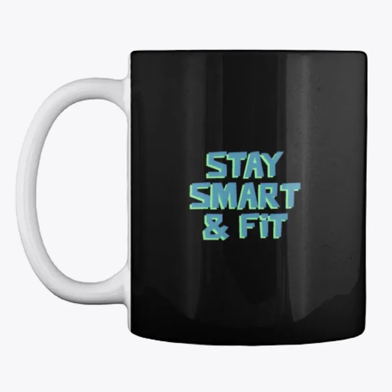 Stay Smart  & Fit