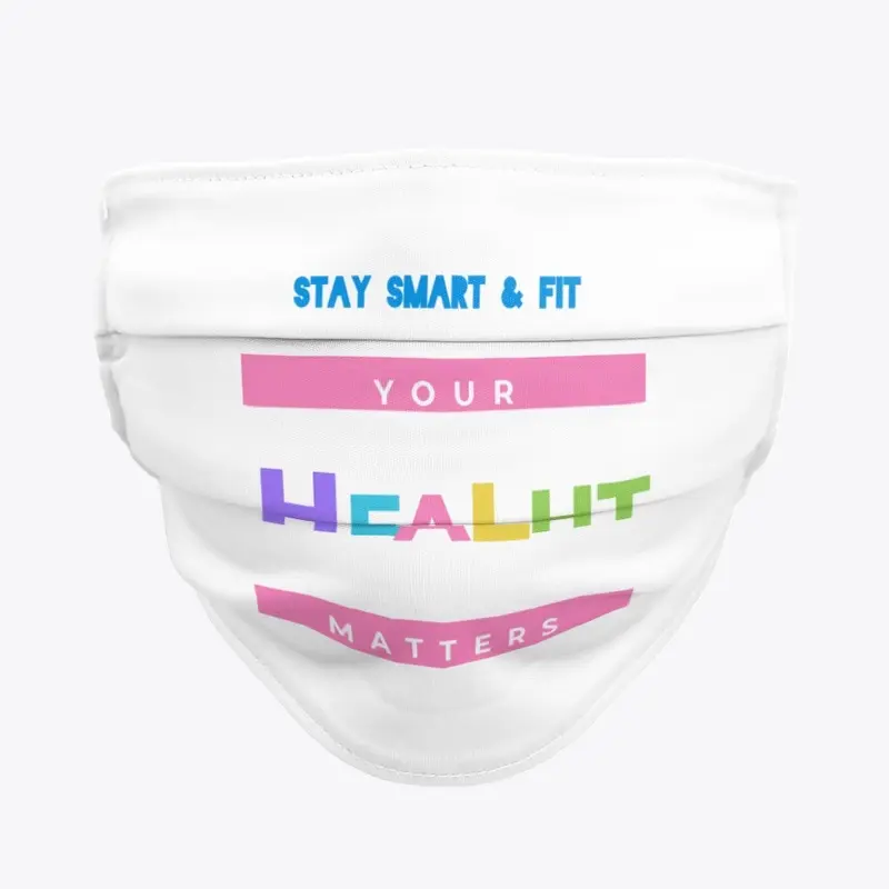 Your Health matters Stay Smart